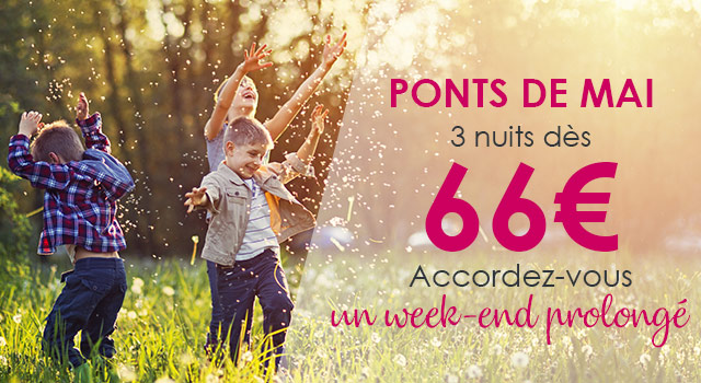 Ponts de mai - 3 nuits dès 66€  