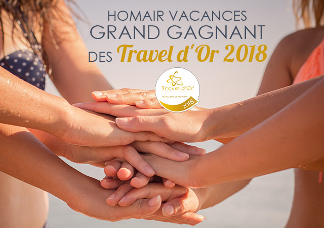 HOMAIR VACANCES Grand Gagnant des Travel d'Or 2018  